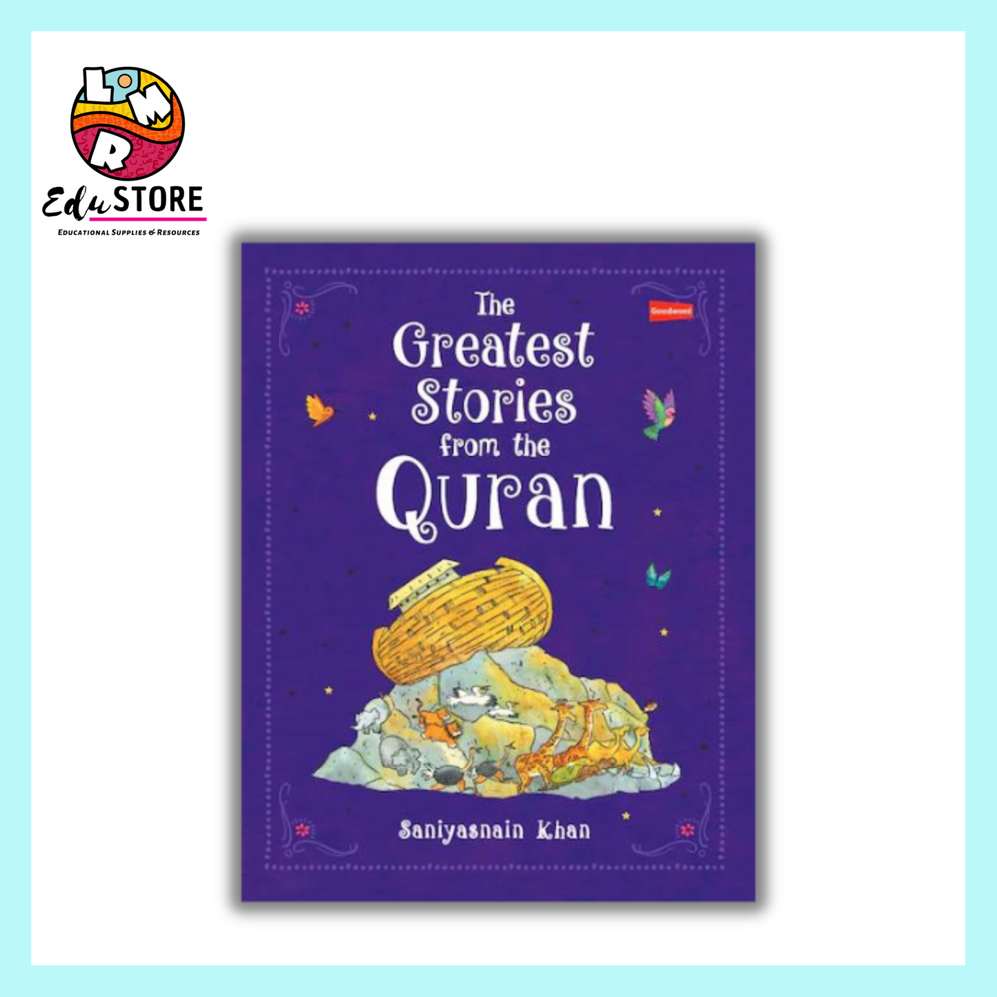 The Greatest Stories from the Quran (Hardbound)